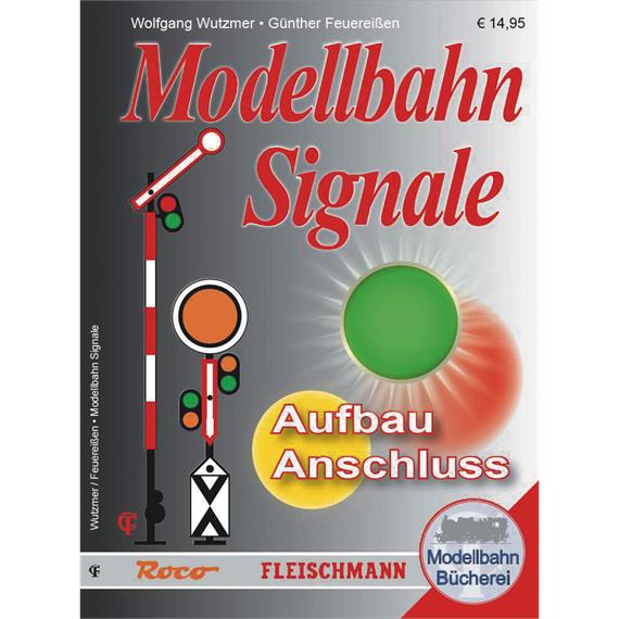 Roco 81392 Modellbahn-Handbuch: Modellbahn Signale – Aufbau & Anschluss